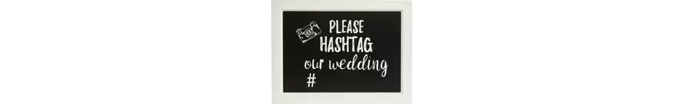 Please Hashtag our wedding sign from George